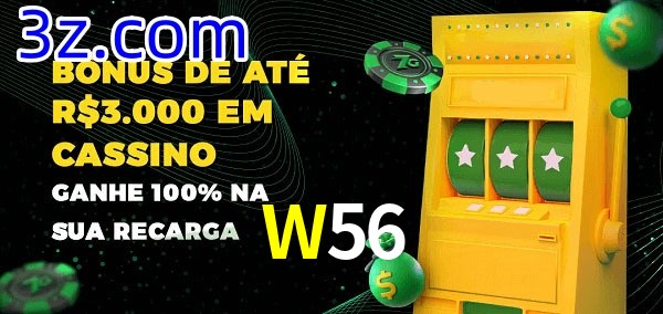 W56 melhor bônus de depósito